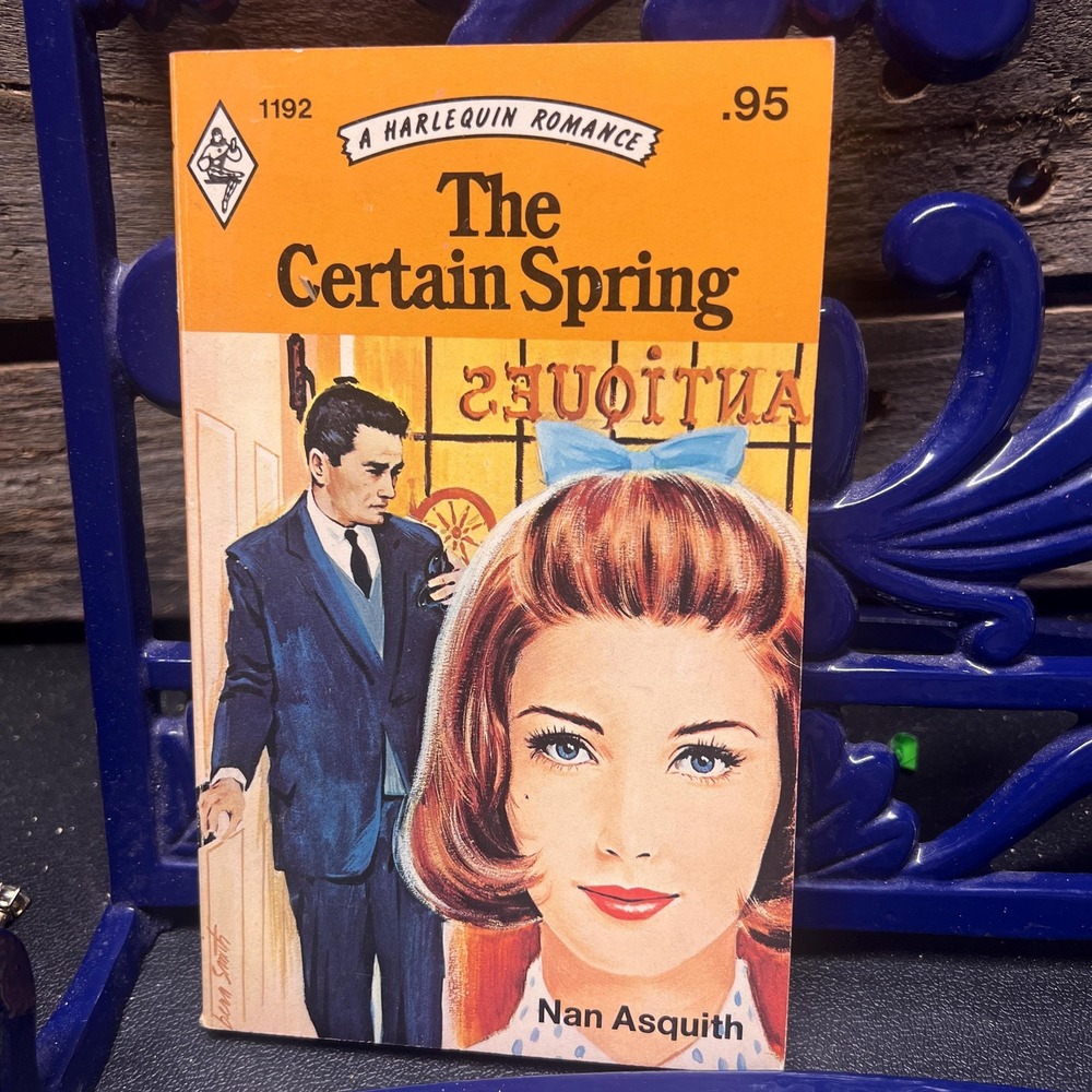 The Certain Spring, by Nan Asquith Vintage Harlequin‎ Romance #1192 1977